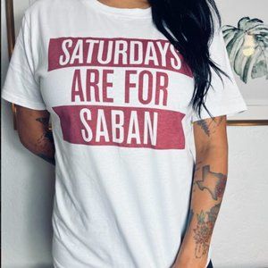 Saturdays Are For Nick Saban Alabama Crimson Roll Tide College Football T-Shirt